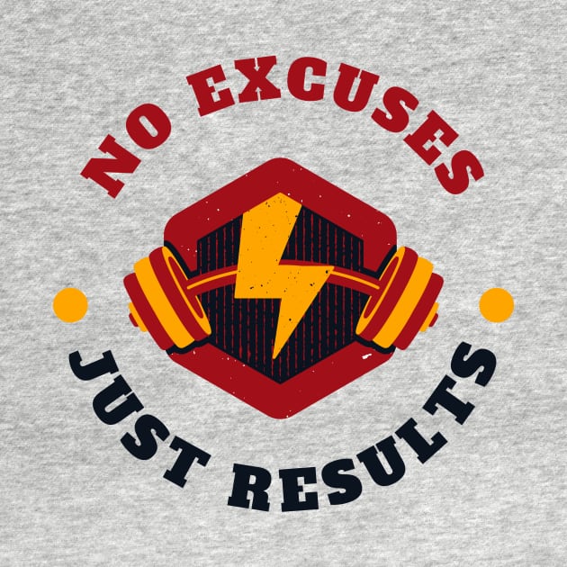 No excuses just results fitness motivation by KJ PhotoWorks & Design